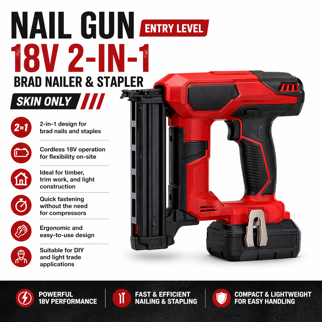 Nail Gun (Entry Level) 18V – 2-in-1 Brad Nailer & Stapler (Skin Only)